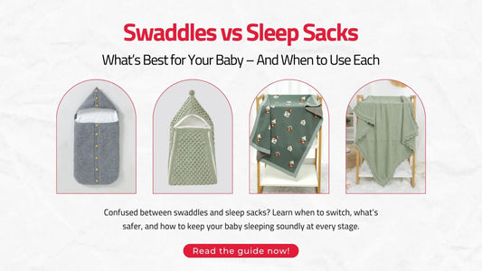 Swaddles vs Sleep Sacks: What’s Best and When to Use Each?