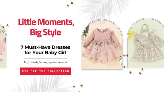 5 Must-Have Baby Girl Dresses for Special Occasions